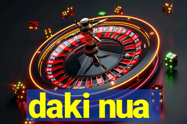 daki nua