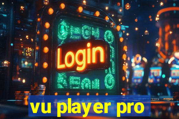 vu player pro