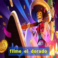 filme el dorado (1966 dublado download)