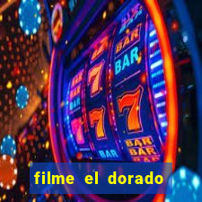 filme el dorado (1966 dublado download)