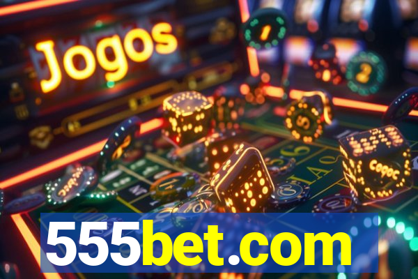 555bet.com