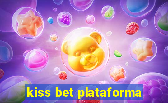 kiss bet plataforma