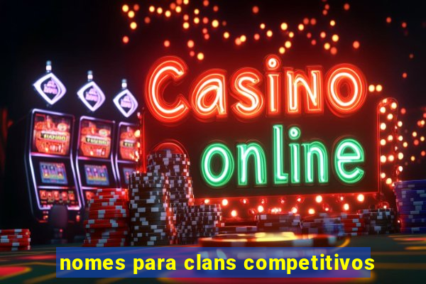 nomes para clans competitivos