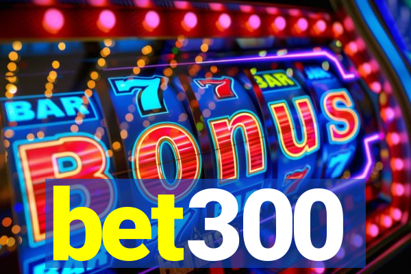 bet300