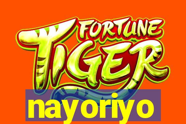 nayoriyo