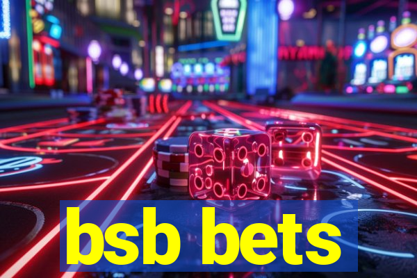 bsb bets