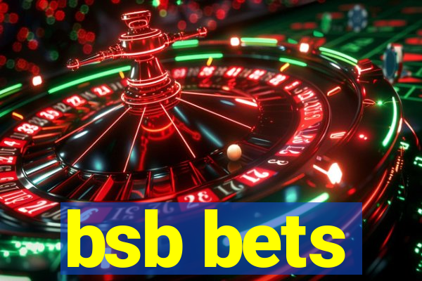 bsb bets