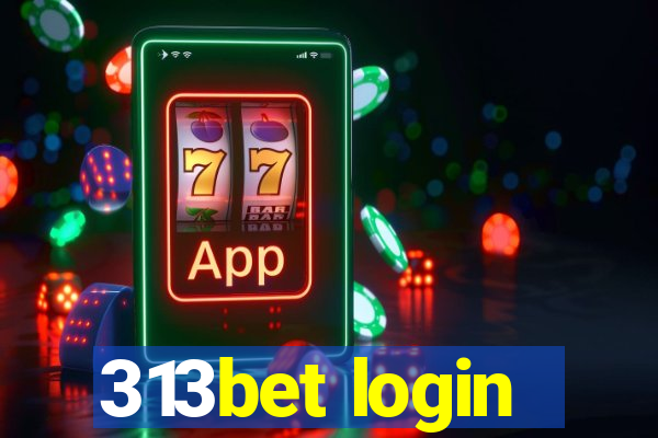313bet login