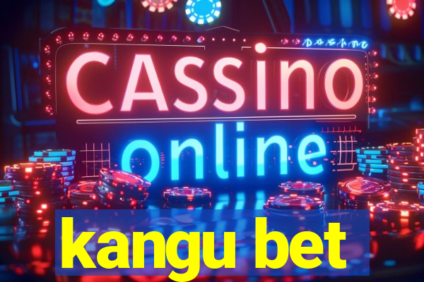 kangu bet