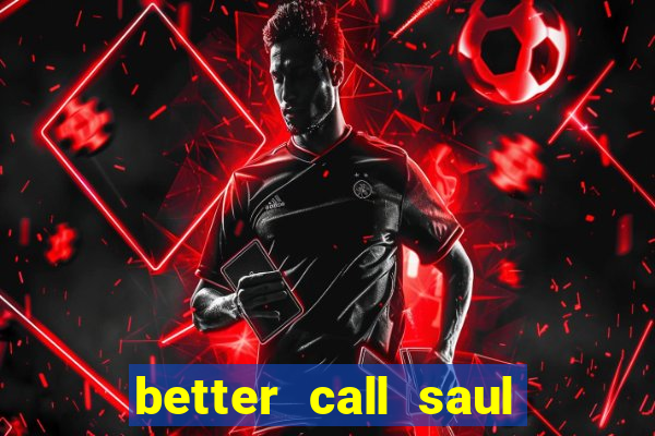 better call saul dublado torrent