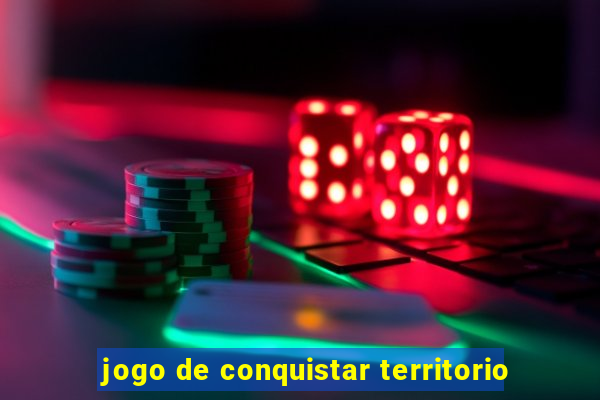 jogo de conquistar territorio