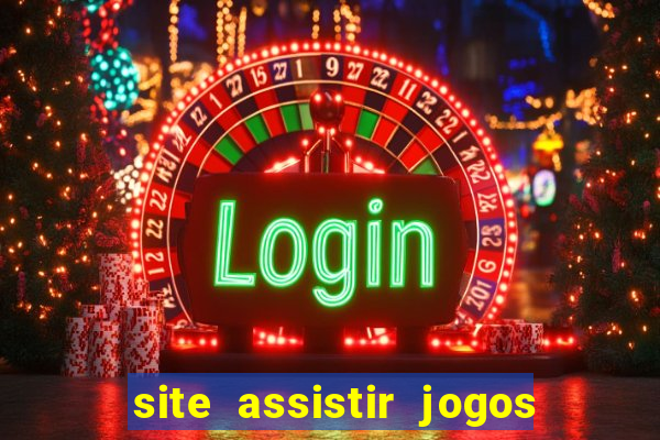 site assistir jogos de futebol