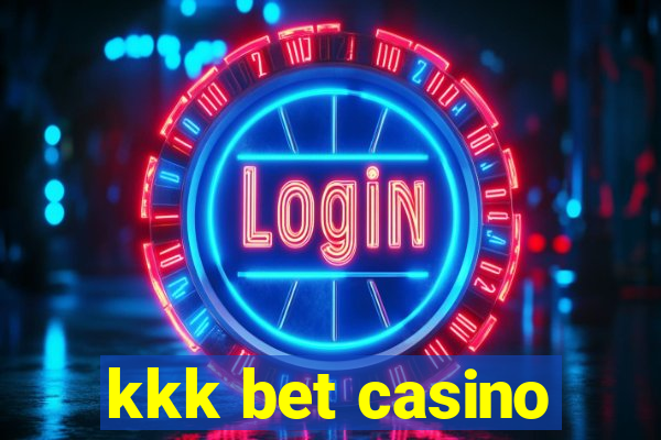 kkk bet casino