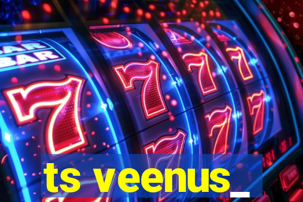 ts veenus_