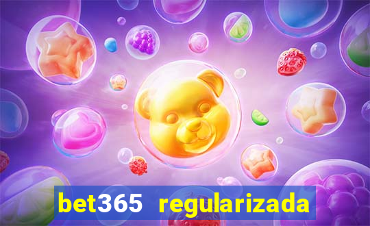 bet365 regularizada no brasil