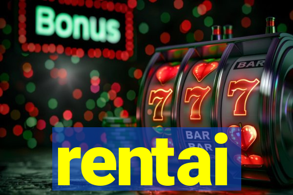 rentai