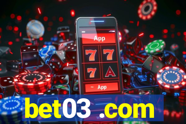 bet03 .com