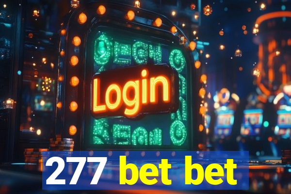 277 bet bet