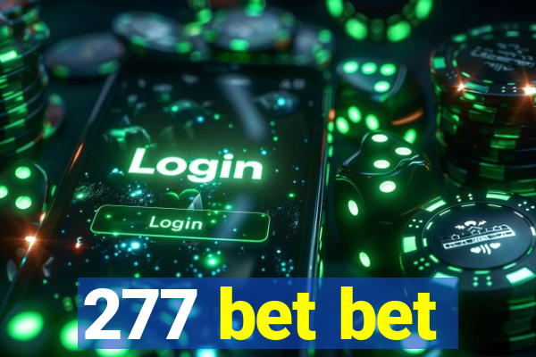 277 bet bet