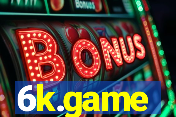 6k.game