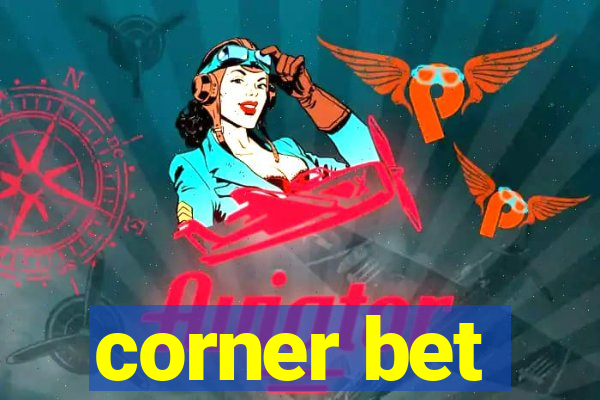 corner bet
