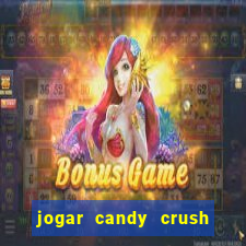 jogar candy crush e ganhar dinheiro