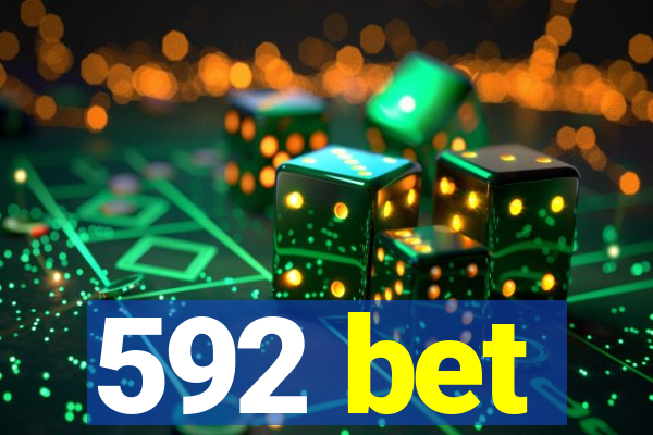 592 bet