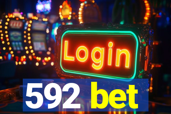 592 bet