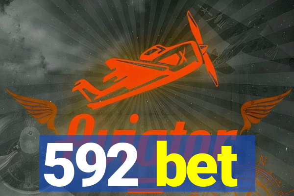 592 bet