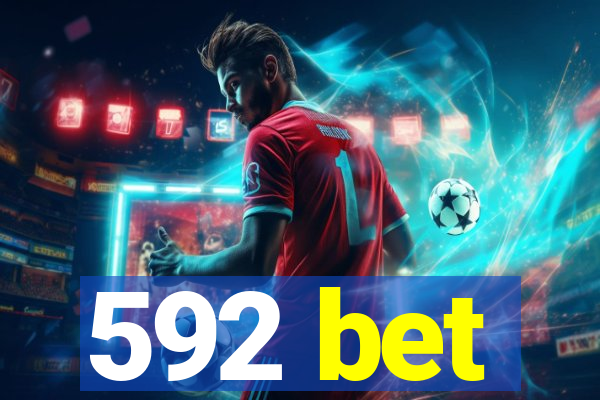 592 bet