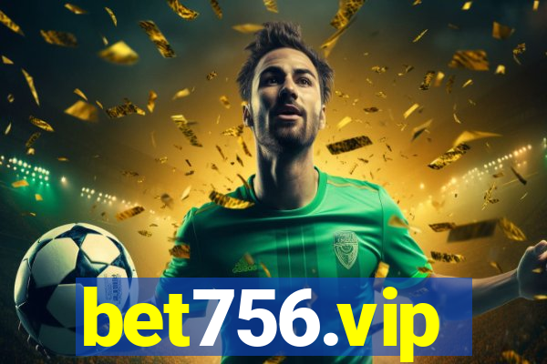 bet756.vip