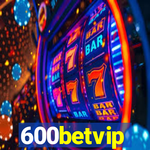 600betvip
