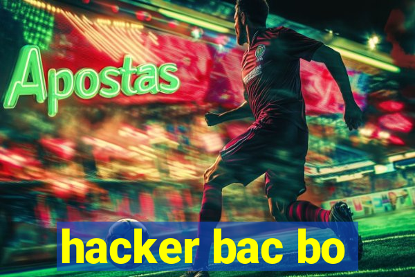 hacker bac bo