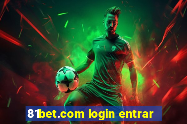 81bet.com login entrar