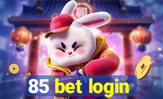 85 bet login