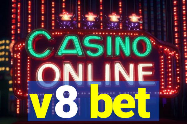v8 bet