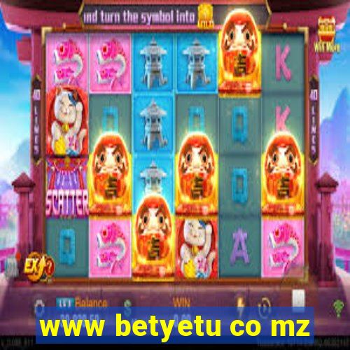 www betyetu co mz