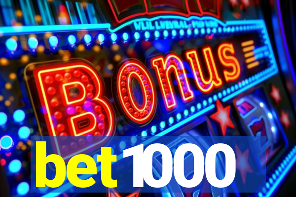 bet1000