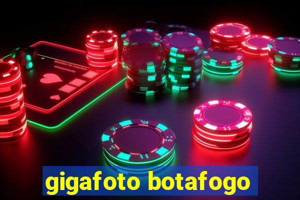 gigafoto botafogo