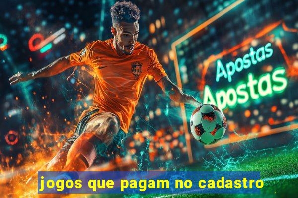 jogos que pagam no cadastro