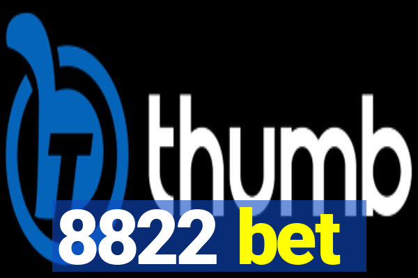 8822 bet