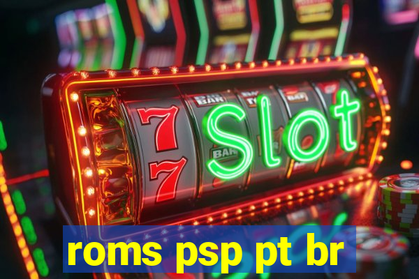 roms psp pt br