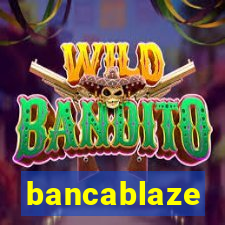 bancablaze
