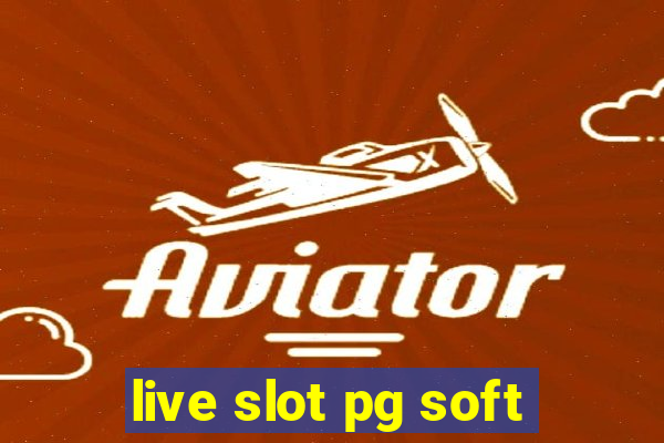 live slot pg soft