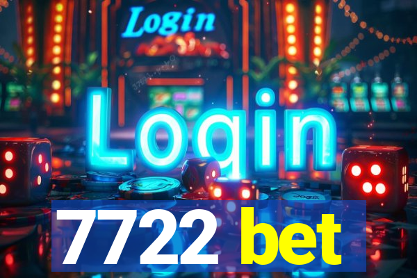 7722 bet