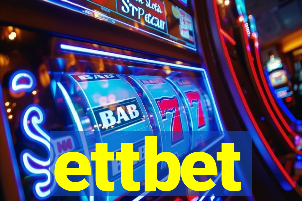 ettbet