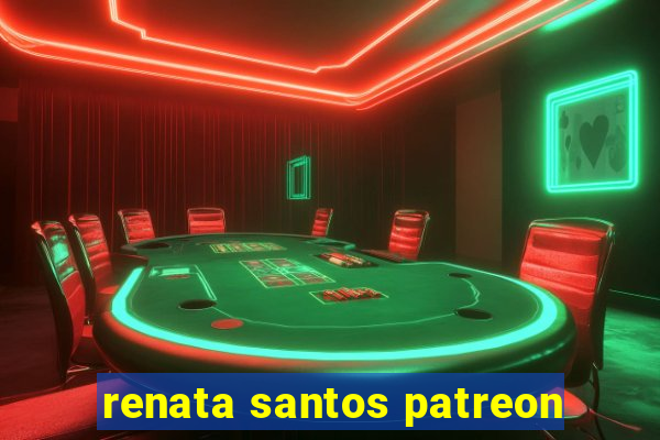 renata santos patreon