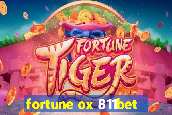 fortune ox 811bet