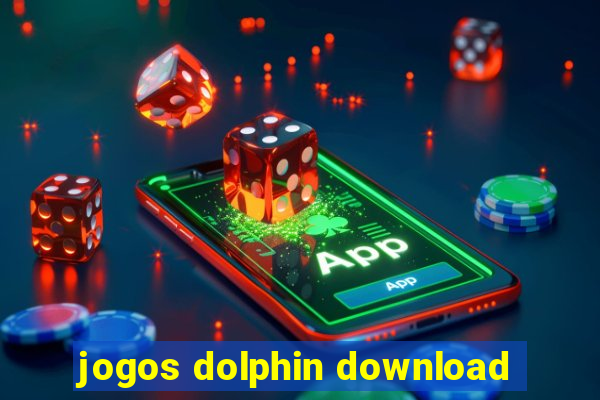 jogos dolphin download