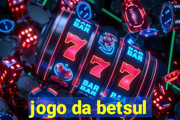 jogo da betsul
